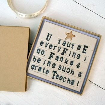 You Taught Me Everything I Know Teacher Ceramic Coaster, 2 of 3