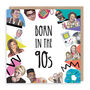 Born In The 90s Card, thumbnail 4 of 4