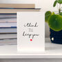 Valentines Romantic Card 'I Think I'll Keep You', thumbnail 2 of 4