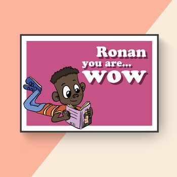 You Are Wow! Customisable Boy Reading Poster, 4 of 5