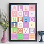 Personalised All You Need Is Love Print Gift, thumbnail 11 of 12