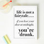 Life Is Not A Fairytale Print, thumbnail 2 of 2