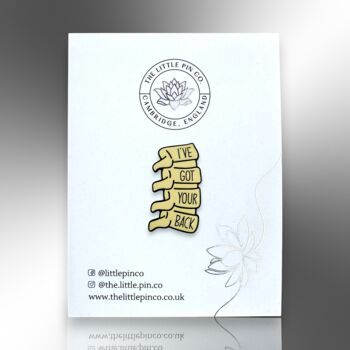 I've Got Your Back Spine Vertebrae Enamel Pin Badge, Medical Gifts For Physiotherapist, Chiropractor, Orthopaedic, 5 of 9