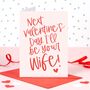 Next Valentine's Day I'll Be Your Wife Card, thumbnail 1 of 2