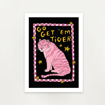 'Go Get 'Em Tiger' Unframed Art Print, 2 of 2