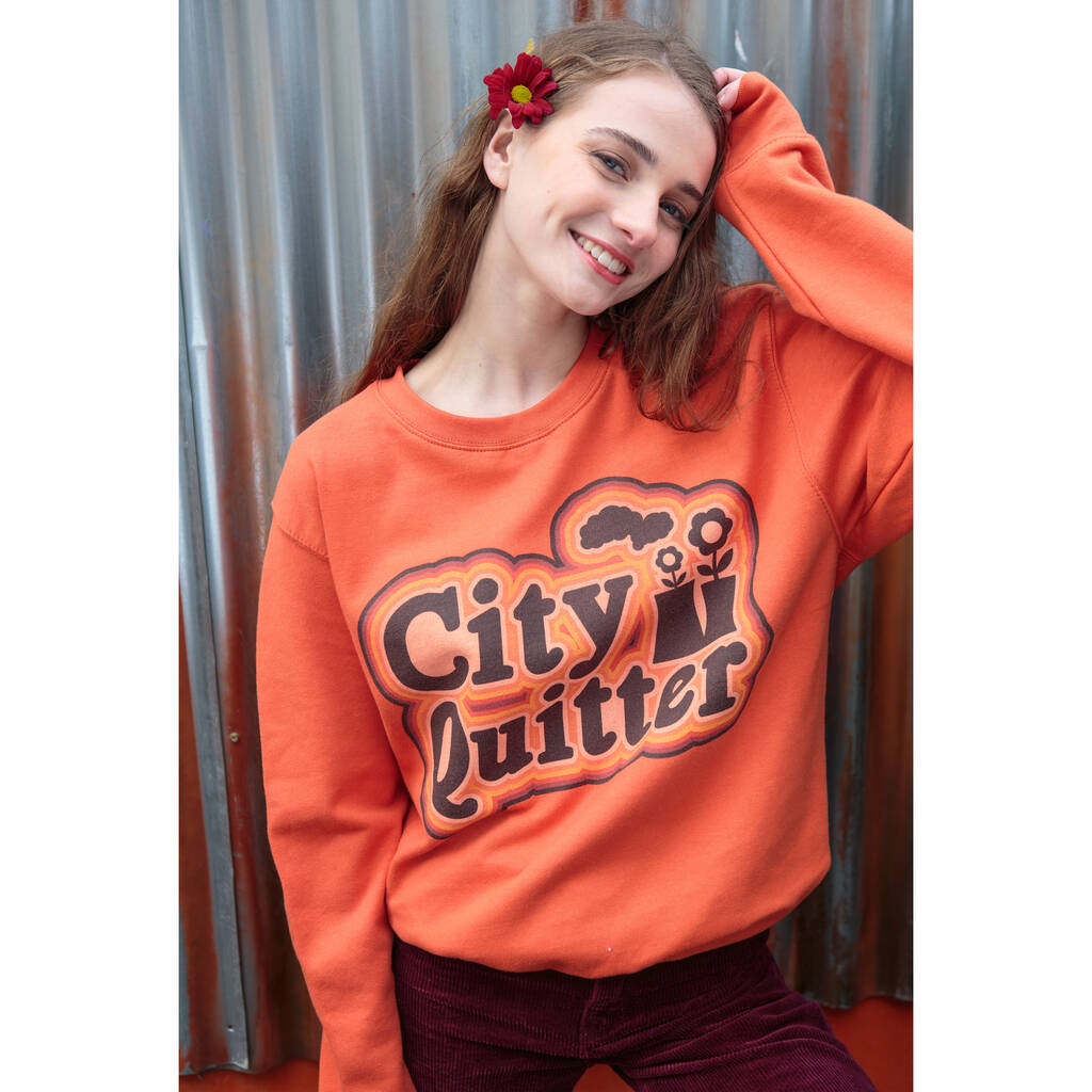 City Quitter Women's Slogan Sweatshirt By Batch1 | notonthehighstreet.com