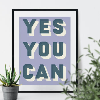 Yes You Can Bold Typographic Giclee Print, 6 of 12