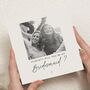 Personalised Photo Bridesmaid Proposal Card, thumbnail 1 of 7