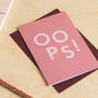 'Oops!' Funny Sorry And Get Well Card, thumbnail 1 of 4