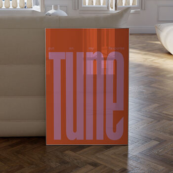 Put On My Favourite Tune Print | Typographic Poster | Wall Art | Aesthetic | Vinyl | Record | Trendy | Club | Raving | Music | Quote, 3 of 10