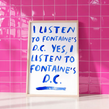 I Listen To Fontaine's D.C, 2 of 4
