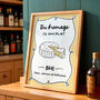 Du Fromage S'il Vous Plait, Cheese Please, Brie Print, thumbnail 1 of 7