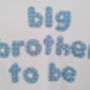 Big Sister/Brother To Be T Shirt, thumbnail 4 of 6