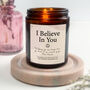 I Believe In You Sober Personalised Candle, thumbnail 1 of 3