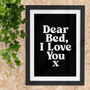 Dear Bed I Love You X Typography Print 1a, thumbnail 1 of 2