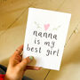 Personalised Nanna Is My Best Girl Card, thumbnail 2 of 4
