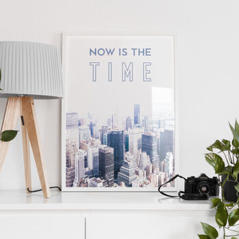 Now Is The Time Art Print, 3 of 6