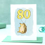 Hedgehog 80th Birthday Card, thumbnail 1 of 8