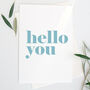 Pack Of Five Greetings Cards 'Hello You', thumbnail 1 of 7