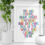 Anything In The World You Choose To Be Typography Print, thumbnail 1 of 4