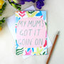'My Mum's Got It Goin' On' Mother's Day Card, thumbnail 3 of 4