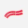 Empowered Women Empower Women Feminist Sticker, thumbnail 1 of 2