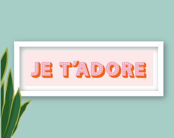 Framed Je T'adore French Typography Print, 4 of 10