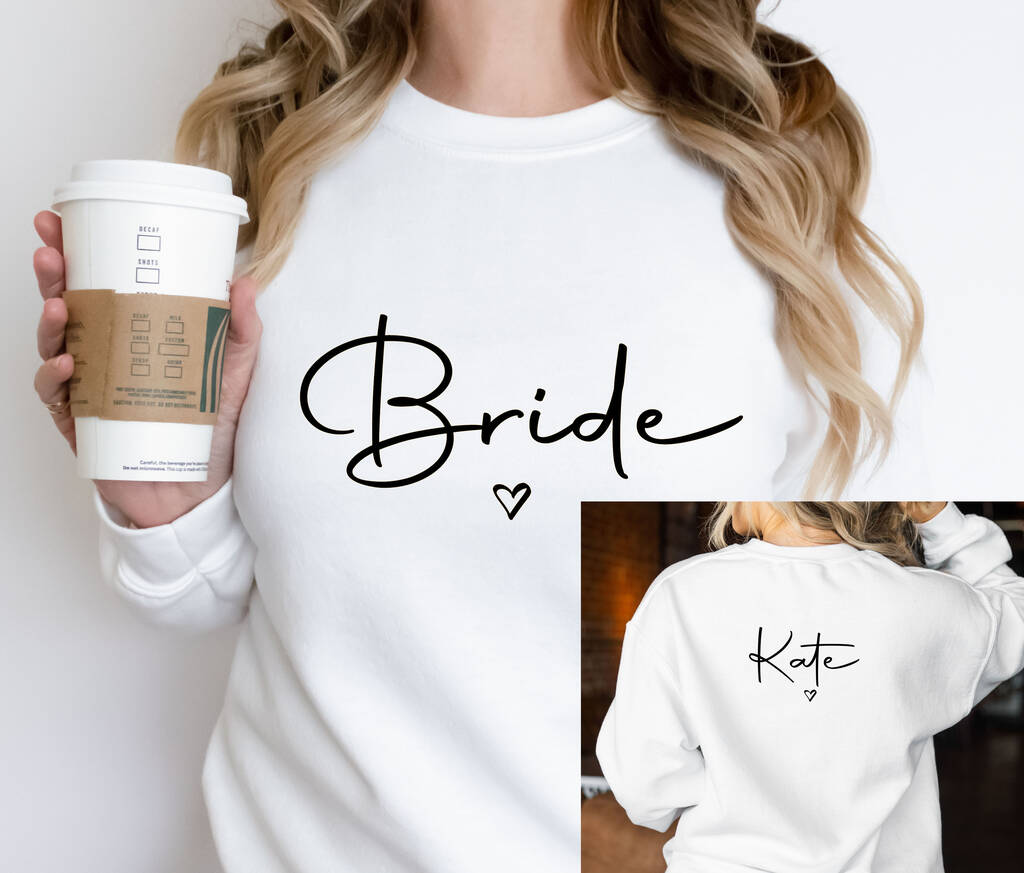 Personalised Bride Sweatshirt, Name On Back, 1 of 7