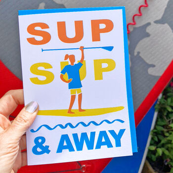 The Only Way Is Stand Up Paddle Board Card, 5 of 5