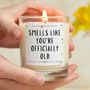 Smells Like You’re Officially Old Birthday Candle, thumbnail 1 of 6
