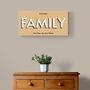 Personalised Family Big Print Sign With Optional Names, thumbnail 9 of 12
