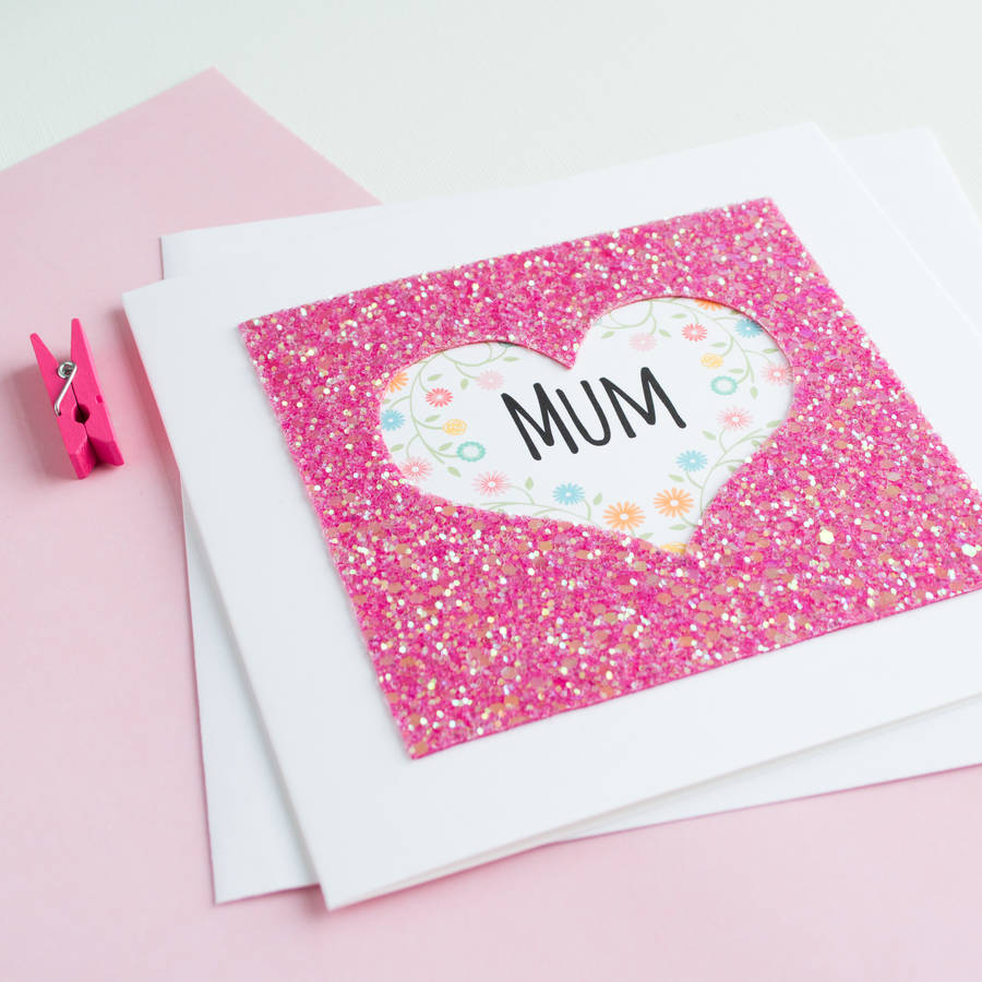 Mum Glitter Heart Card By Rachel & George | notonthehighstreet.com