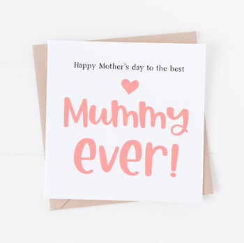 Mother's Day Card For The Best Mum Or Mummy Ever, 3 of 3