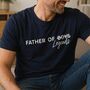 Father Of Legends T Shirt, thumbnail 1 of 8