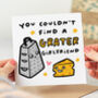 'You Couldn't Find A Grater Girlfriend' Birthday Card, thumbnail 1 of 2