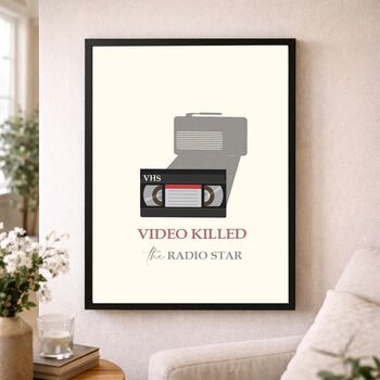 Retro Vhs Quote Print With ‘Video Killed The Radio Star’ Typography, 4 of 6