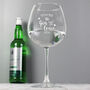 Personalised 'Gin To My Tonic' Gin Balloon Glass, thumbnail 4 of 6