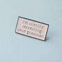 I'm Silently Correcting Your Grammar Enamel Pin Badge, thumbnail 1 of 4