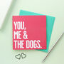You Me And The Dog Card, thumbnail 3 of 5