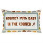 Nobody Puts Baby In The Corner Needlepoint Cushion, Hand Embroidered Slogan Cushion, thumbnail 2 of 3