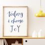'Today I Choose Joy' Calligraphy Print, thumbnail 1 of 4