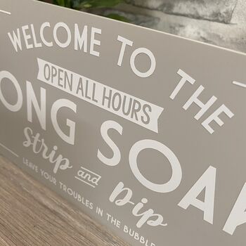 Welcome To The Long Soak Hot Tub Garden Sign, 4 of 12