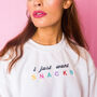I Just Want Snacks Embroidered Sweatshirt, thumbnail 1 of 11