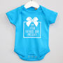 'I'm Your Father's Day Present' Baby Grow, thumbnail 4 of 8