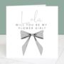 Will You Be My Flower Girl Personalised Bow Card, thumbnail 3 of 5