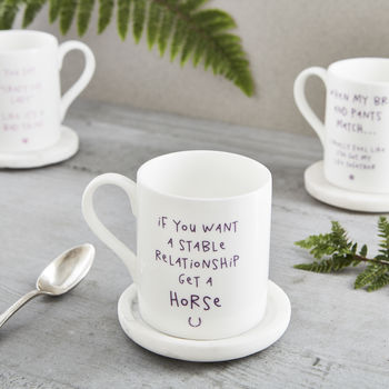 'If You Want A Stable Relationship Get A Horse' Mug, 2 of 4