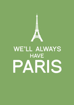 Personalised 'We'll Always Have Paris' Print, 5 of 12