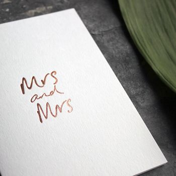 'Mrs And Mrs' Hand Rose Gold Foil Wedding Card, 2 of 4