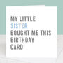 Personalised From Your Sister Birthday Card, thumbnail 2 of 4