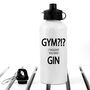 Gym!? I Thought You Said Gin Personalised Water Bottle, thumbnail 6 of 8